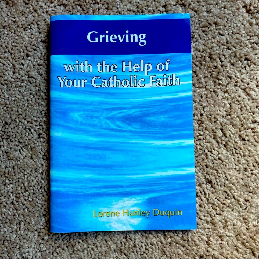 Grieving with the Help of Your - Paperback, by Hanley Duquin Lorene